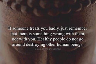 Meme featuring a Buddha-like head: “If someone treats you badly, just remember that there is something wrong with them…