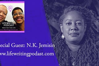 An Interview with N.K. Jemisin — Lifewriting Podcast on the Page