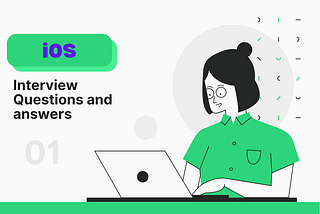 Top Interview Questions for Senior iOS Developer in 2024: Part 1