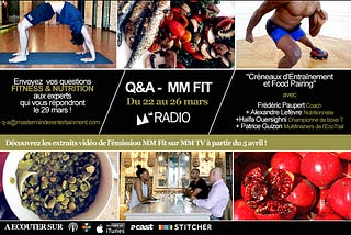 Q&A : ENVOYEZ VOS QUESTIONS FITNESS & NUTRITION AUX EXPERTS DE L’EMISSION FIT !