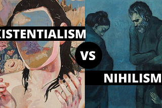 Existentialism vs Nihilism — Explanations and Key Differences of Each