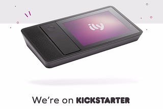 ILY is now on Kickstarter, and you’re first in line.
