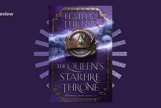 Book Review: The Queen’s Starfire Throne