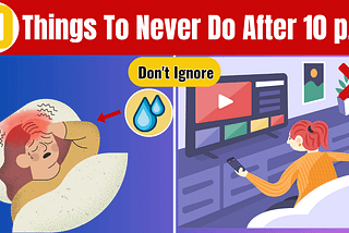 10 Things to Never Do After 10 p.m.