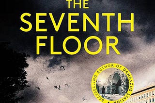 The Seventh Floor : Novel Review