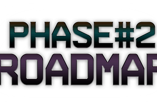 Welcome to the reveal of the Phase 2 Roadmap which will take us from the first listing on a…
