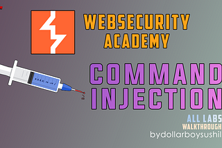 Portswigger — Command Injection All Labs Walkthrough(Bug Bounty Prep)[by dollarboysushil]