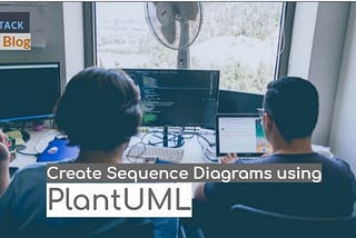 Creating Sequence Diagrams with PlantUML