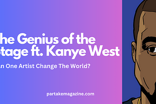 The Genius of the Stage ft. Kanye West…