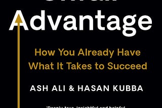 The Unfair Advantage: An Overview