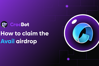 How to claim the $AVAIL project airdrop with CrocBot