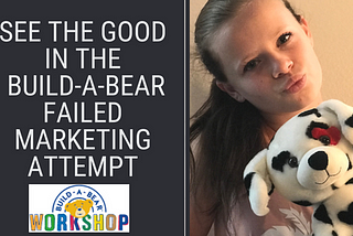 The Good in the Build-A-Bear Debacle