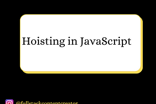 Decoding JavaScript Hoisting: A Must-Know Concept for Interviews