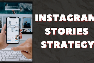 Top Instagram Stories strategy to Action now for your Business growth!!