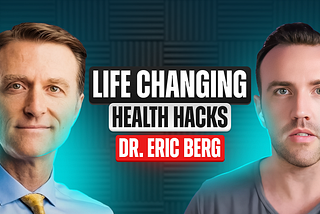 Dr. Eric Berg — Founder and CEO, Dr. Berg Nutritionals, Inc | Life Changing Health Hacks