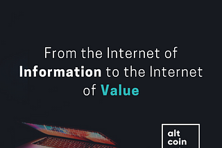 From the Internet of Information to the Internet of Value
