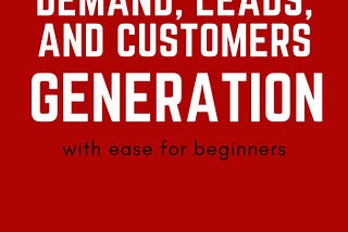 [The Book] B2B Marketing Mastery for Beginners: Your Essential Guide to Demand, Lead, and Customer…