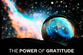 10 Ways for Embracing the Power of Gratitude