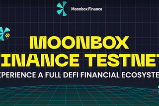 EXPERIENCE MOONBOX TESTNET AND WIN 100 WHITELIST SPOTS