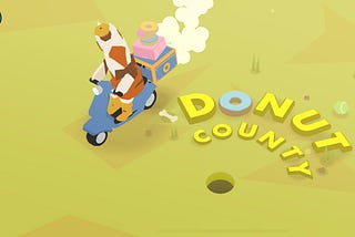 A bird on a motor scooter looking at a small hole in the ground. The words “Donut County” arc across the image.