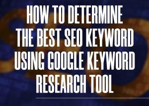best SEO keyword using Google keyword research tool