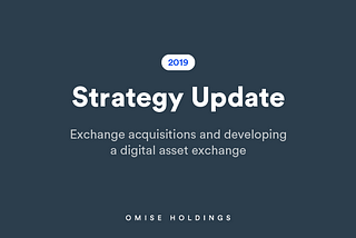 Omise Holdings: Strategy Update