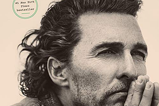 Greenlights By Matthew McConaughey