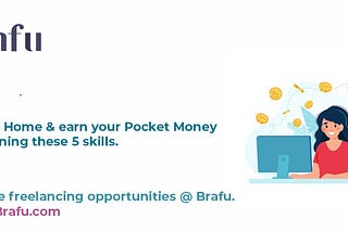 Stay at Home & earn your Pocket Money by learning these 5 skills.