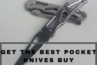 Get to Buy The Best Pocket knives in Canada