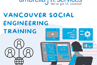 Get the best Social Engineering Training in Vancouver