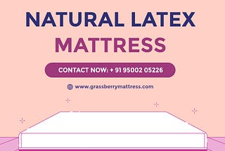 Discover The Benefits Of 100% Organic Natural Latex Mattress For Excellent Sleep