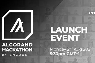 Encode Algorand Hackathon Launch Event [Summary + Slides]