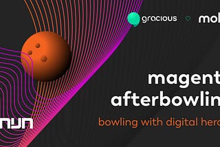 Mollie en gracious organiseren een exclusieve afterbowling na MagentoLive Europe 2019