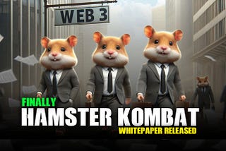 Finally Hamster Kombat Whitepaper Is Here —  Read Whitepaper And Find Your Place