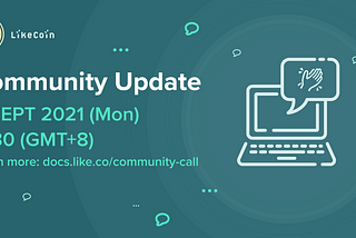 LikeCoin Community Update #202109