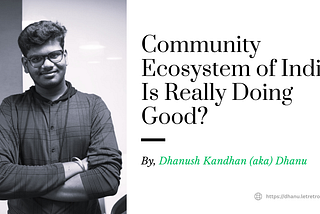 Community Ecosystem of India Is Really Doing Good?