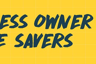 Business Owner Time Savers