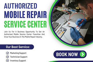 Authorized Mobile Service Center Franchise