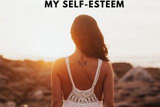 How to increase my self-esteem