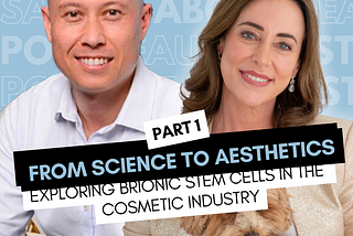 From Science to Aesthetics: Exploring Brionic Stem Cells in the Cosmetic Industry