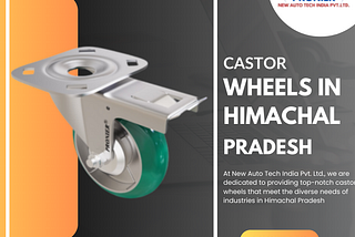 Castor Wheels in Himachal, best quality