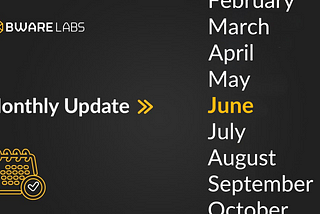 Bware Labs Month in Review — June