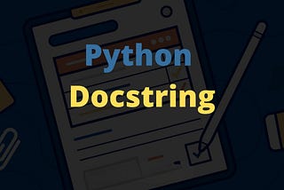 Mastering Python Docstring Format: A Comprehensive Guide