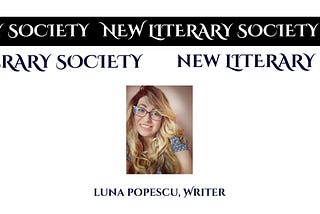 Secrets of World’s Writers: The Light and Love of Luna Popescu