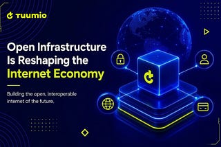 Open Infrastructure Is Reshaping the Internet Economy