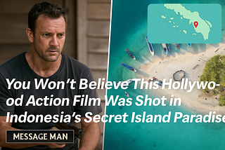 You Won’t Believe This Hollywood Action Film Was Shot in Indonesia’s Secret Island Paradise
