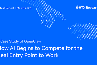 HTX Research Latest Report | How AI Begins to Compete for the Real Entry Point to Work — A Case…
