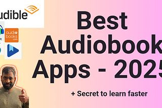 The Best Audiobook Apps (Feb 2025)
