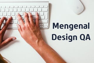 Mengenal Design QA pada Design Process