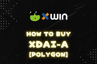 How to buy xDAI-A[polygon]